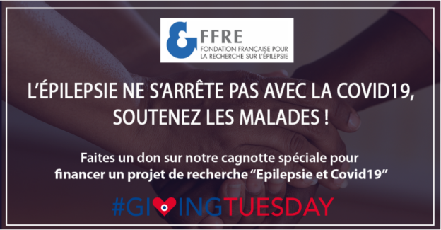 .Giving Tuesday : cagnotte spéciale Epilepsie et COVID19